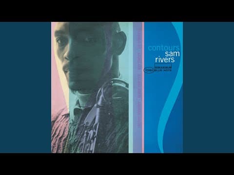 Contours album by Sam Rivers - WOW!