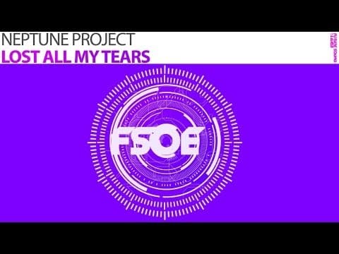 Neptune Project- Lost All My Tears (The Noble Six Remix)