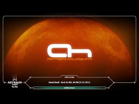 Daniel Kandi - DeJa Vu 003, AH.FM (31.01.2011)