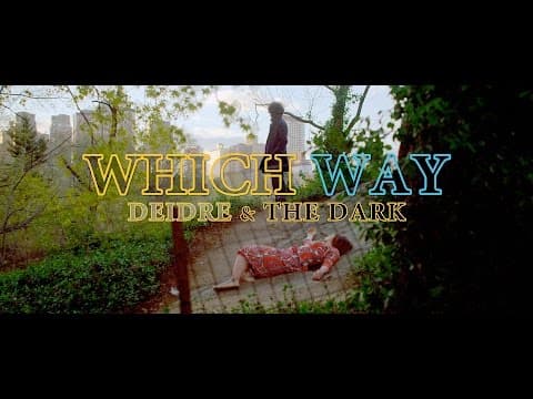 Deidre &amp; the Dark -- Which Way [pop/rock] (2019)