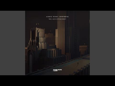 Ahmed Romel - Dystopia (Extended Mix) [2020]
