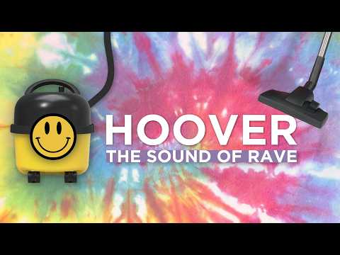 Hoover Documentary - The Sound of Rave