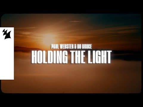 Paul Webster &amp; Bo Bruce - Holding The Light (Official Lyric Video)