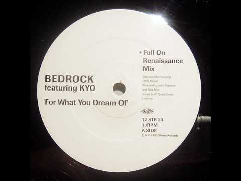 Bedrock For What You Dream Of (Full-On Renaissance Mix)
