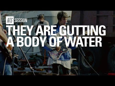 [FRESH PERFORMANCE] They Are Gutting a Body of Water - the chase, rl stine, trainers | NTS Session