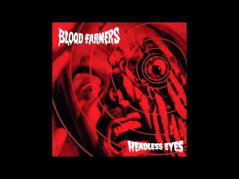 Blood Farmers - Headless Eyes [New York, 2014](FFO: Orodruin, Church of Misery, Ogre)