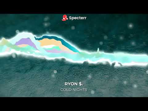 RYON $. - COLD NIGHTS