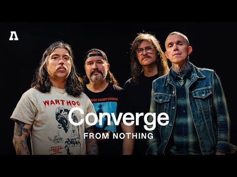 [FRESH PERFORMANCE] Converge - Audiotree From Nothing