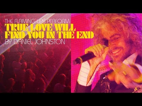 [FRESH PERFORMANCE] The Flaming Lips - True Love Will Find You In The End (Live 2025)