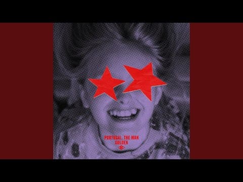 [FRESH] Portugal. The Man - Golden