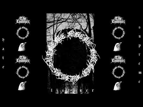 The Listener - Hate Supreme (Official Audio)