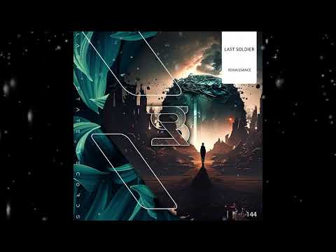 Last Soldier - Renaissance (Extended Mix) [2023]