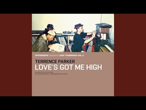 Terrence Parker - Love’s Got Me High (Marc Romboy’s Systematic Soul Dub)