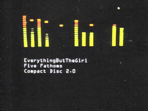 Everything But The Girl - Five Fathoms (Kevin Yost "Enlightenment" remix) (1999)