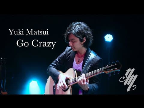 Yuki Matsui - Go Crazy [Intrumental, Fingerstyle Guitar] (2020)