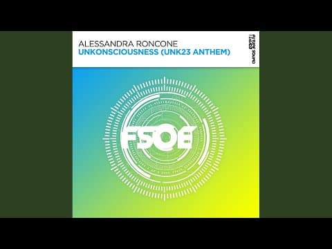 Alessandra Roncone - Unkonsciousness (UNK23 Anthem) (Extended Mix) [2023]