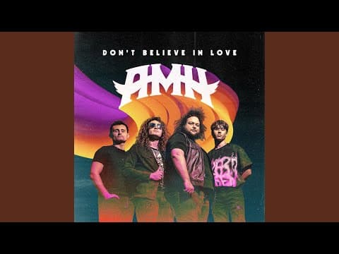 AMH -- Don’t Believe in Love [Rock] (2025)